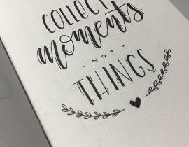 Collect moments, not things