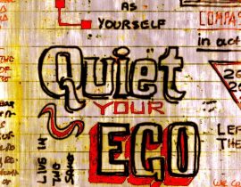 quiet your egomani