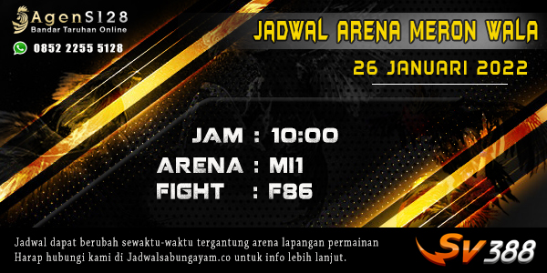 Jadwal Arena Meron Wala SV388 – 26 Januari 2022