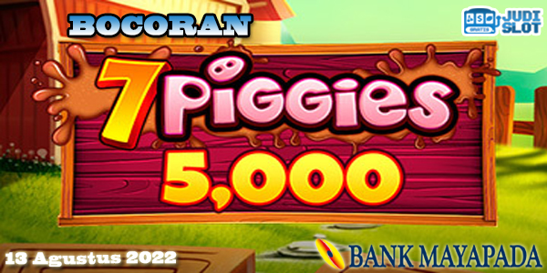 Bocoran Slot 7 Piggies Scratchcard Dengan Bank Mayapada