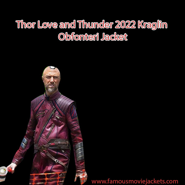 Thor Love and Thunder 2022 Kraglin Obfonteri Jacket
