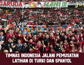 Timnas Indonesia Jalani Pemusatan Latihan di Turki dan Spanyol