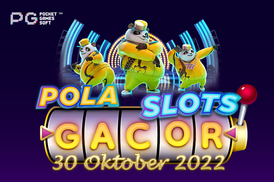 Pola Slot Gacor Hip Hop Panda 30 Oktober 2022