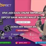 IDEBET : Judi Dadu Online Bank Maluku Malut