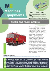 Fire Fighting Trucks Suppliers Firefighting Equipments are used to rescue people and smother fire at