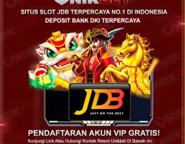 Unikbet: Situs Slot JDB Bank DKI Terpercaya