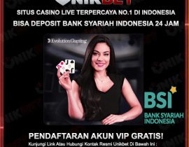 Unikbet Situs Game Rolet Online Bank Syariah Indonesia Terpercaya