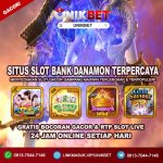 Unikbet : Situs Slot Bank Danamon Terpercaya