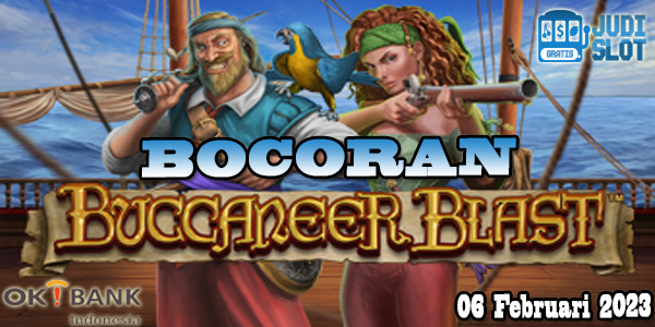 Bocoran Slot Buccaneer Blast Dengan Bank Oke Indonesia