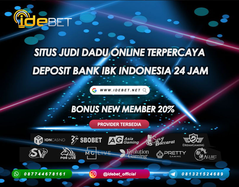 IDEBET : Judi Dadu Online Bank IBK Indonesia