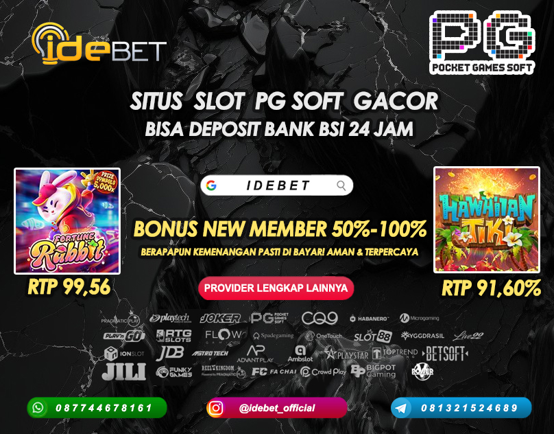 IDEBET Agen Slot PG Soft Deposit Bank BSI 24 Jam