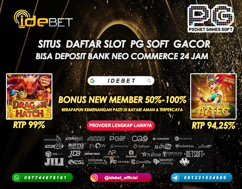 IDEBET Situs Daftar Slot PG Soft Deposit Bank Neo Commerce 24 Jam