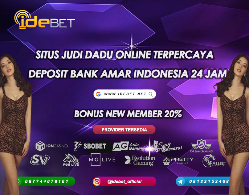 IDEBET : Judi Dadu Online Bank Amar Indonesia