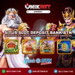 UNIKBET Situs Slot Pragmatic Deposit Bank Btn 24 Jam