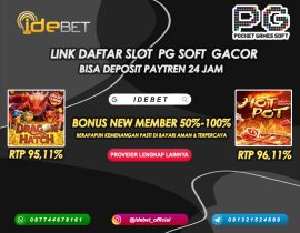 IDEBET Link Daftar Slot PG Soft Deposit Paytren 24 Jam