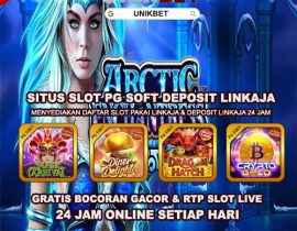 UNIKBET : Situs Slot Gacor PG Soft Deposit Linkaja Terpercaya