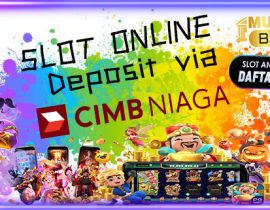 Museumbola Slot Gacor Deposit CIMB Bank