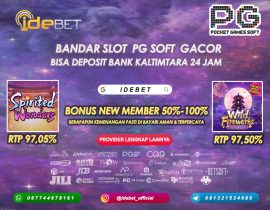 IDEBET Bandar Slot PG Soft Deposit Bank Kaltimtara 24 Jam