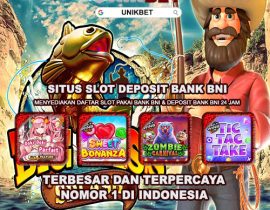 Unikbet | Situs Slot Deposit Bank Bni Nomor 1 Terbesar Di Indonesia