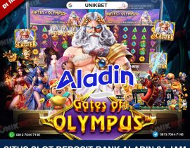 Unikbet Link Slot Deposit Bank Aladin Online 24 Jam