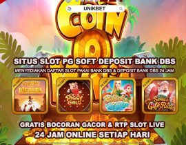 UNIKBET : Situs Slot Gacor PG Soft Deposit Bank DBS Terpercaya