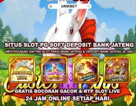 UNIKBET : Situs Slot Gacor PG Soft Deposit Bank Jateng Terpercaya