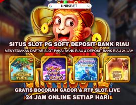 UNIKBET : Situs Slot Gacor PG Soft Deposit Bank Riau Terpercaya