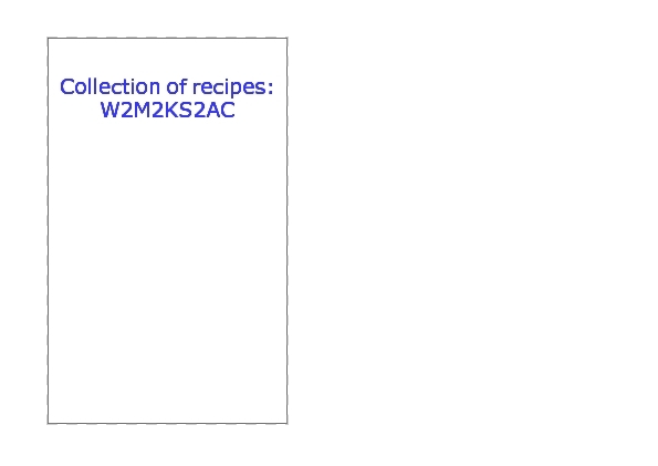 Collection of Recipes: W2M2KS2AC