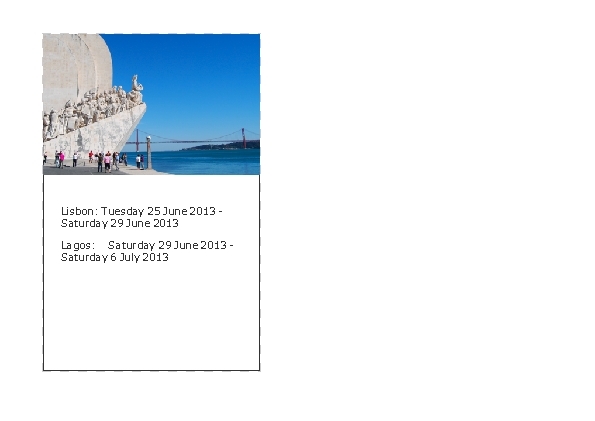 Lisbon & Lagos: 25 June 2013